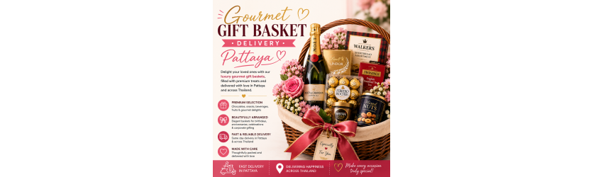 Gourmet Gift Basket Delivery Pattaya | Custom Snack Hampers Thailand